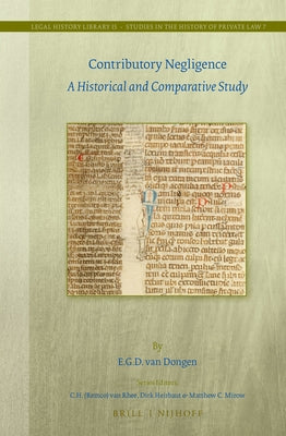Contributory Negligence: A Historical and Comparative Study by Van Dongen