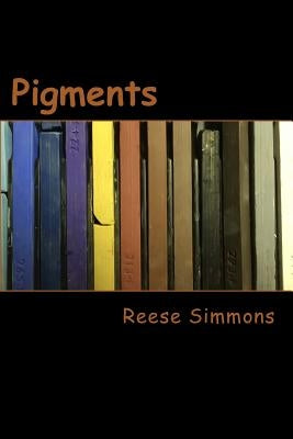 Pigments by Simmons, Reese