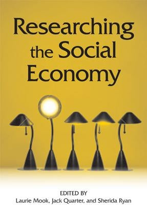 Researching the Social Economy by Mook, Laurie
