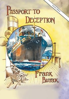 Passport to Deception by Buyak, Frank