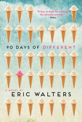 90 Days of Different by Walters, Eric