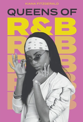 Queens of R&B by Fitzgerald, Kiana
