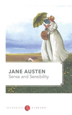 Sense and Sensibility by Austen, Jnae