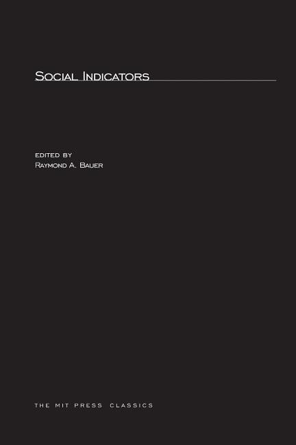 Social Indicators by Bauer, Raymond A.