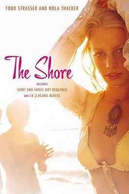 The Shore: Shirt and Shoes Not Required/LB (Laguna Beach) by Strasser, Todd