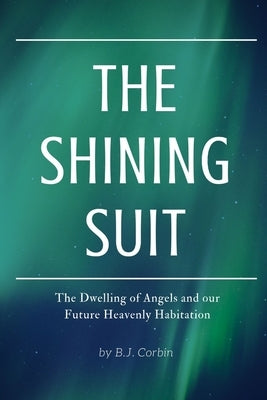 The Shining Suit by Corbin, B. J.