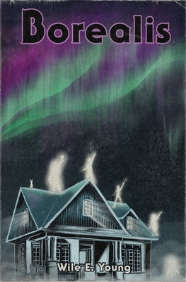 Borealis by Young, Wile E.