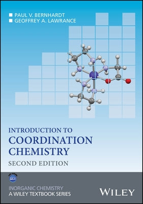 Introduction to Coordination Chemistry by Bernhardt, Paul V.