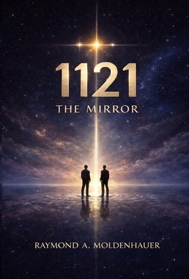 1121 the Mirror by Moldenhauer, Raymond A.