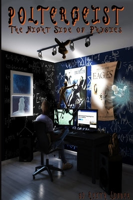 Poltergeist - The Night Side of Physics by Linder, Keith