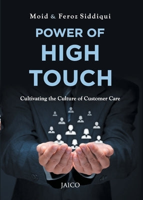 Power of High Touch by Siddiqui, Moid