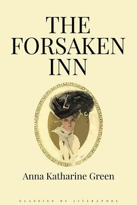 The Forsaken Inn by Green, Anna Katharine