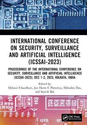 International Conference on Security, Surveillance and Artificial Intelligence (ICSSAI-2023): Proceedings of the International Conference on Security, by Chaudhuri, Debasis