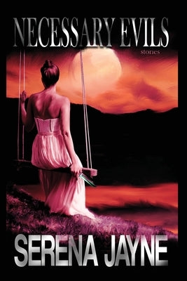 Necessary Evils by Jayne, Serena