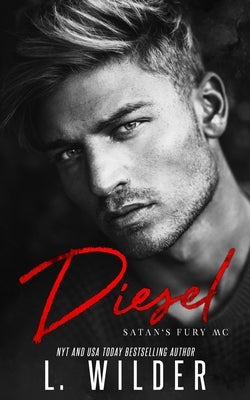 Diesel: Satan's Fury MC by Cullinan, Lisa