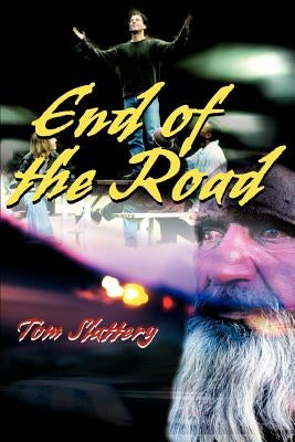 End of the Road by Slattery, Tom
