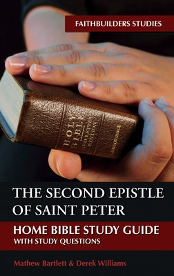 The Second Epistle of Saint Peter by Bartlett, Mathew