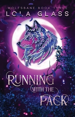 Running with the Pack by Glass, Lola
