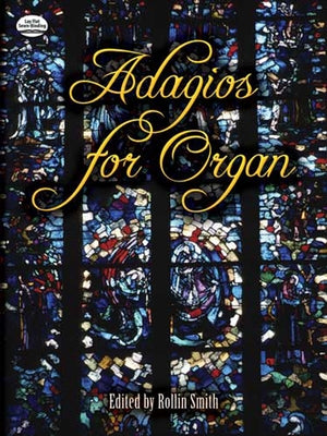 Adagios for Organ by Smith, Rollin