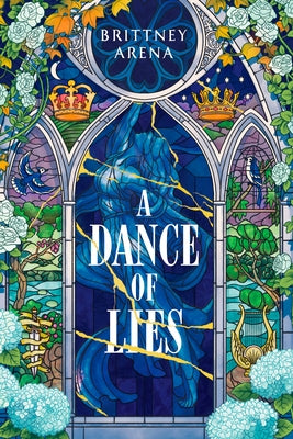 A Dance of Lies by Arena, Brittney