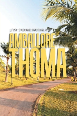 Amballore Thoma by Thekkumthala, Jose