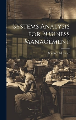 Systems Analysis for Business Management by Optner, Stanford L.