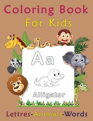 Coloring Book For Kids, Letters-Animals-words: preschool and kindergarten coloring books by Design, Smd