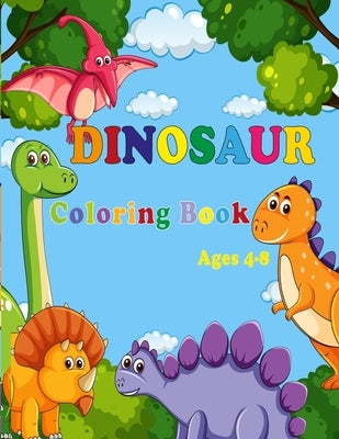 Dinosaur Coloring Book: (Great Gift for Boys & Girls, Ages 4-8) by Art, Saha