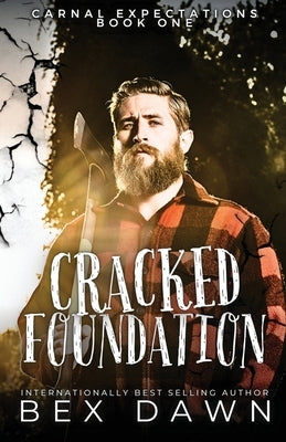 Cracked Foundation by Dawn, Bex