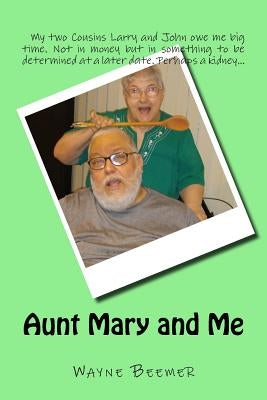 Aunt Mary and Me by Beemer, Wayne