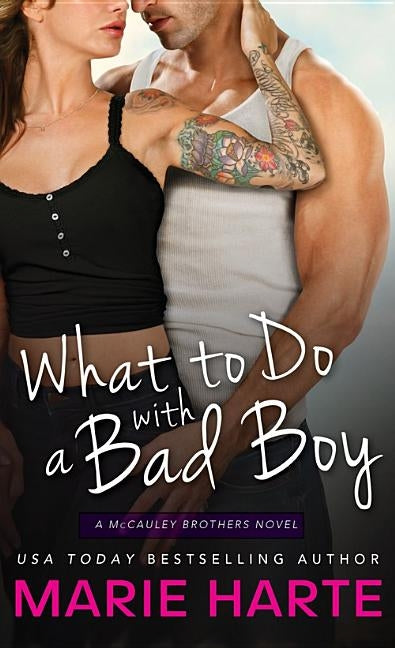 What to Do with a Bad Boy by Harte, Marie