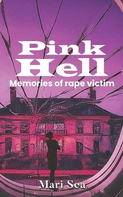 Pink Hell by Sea, Mari