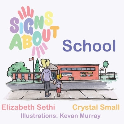 Signs About School by Small, Crystal N.