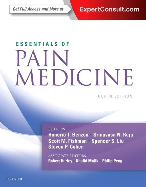 Essentials of Pain Medicine by Benzon, Honorio
