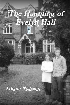 The Haunting of Evelyn Hall by Nyssens, Allison