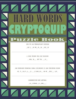 Hard Words Cryptoquip Puzzle Book: Cryptograms Puzzle Book With Hints and Solutions - Seniors Puzzle Book by Patowary, Hasnat