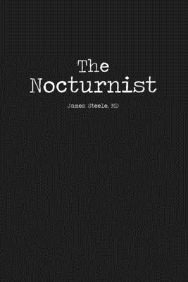 The Nocturnist by Steele, James