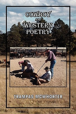 Cowboy and Western Poetry by McWhorter, Trampas