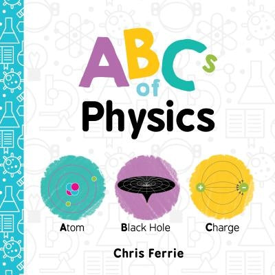 ABCs of Physics by Ferrie, Chris