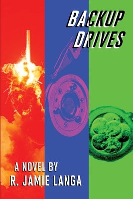 Backup Drives by Langa, R. Jamie