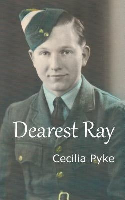Dearest Ray by Pyke, Cecilia