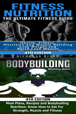 Fitness Nutrition & Bodybuilding by Bjorn, Nicholas