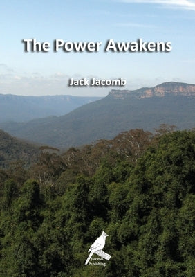 The Power Awakens by Jacomb, Jack