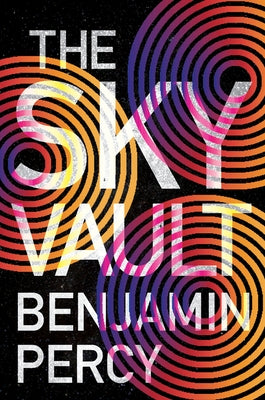 The Sky Vault by Percy, Benjamin