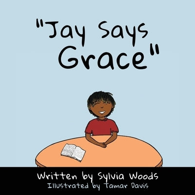 Jay Says Grace by Woods, Sylvia