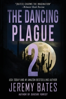 The Dancing Plague 2 by Bates, Jeremy