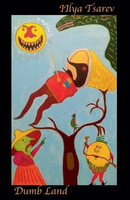 Dumb Land by Tsarev, Ilya