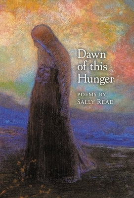 Dawn of this Hunger by Read, Sally
