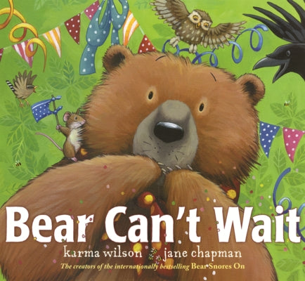 Bear Can't Wait by Wilson, Karma
