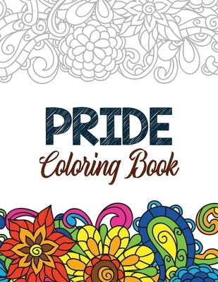 Pride Coloring Book: LGBTQ Positive Affirmations Coloring Pages for Relaxation, Adult Coloring Book with Fun Inspirational Quotes, Creative by Studio, Voloxx